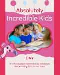 Graphic celebrating Absolutely Incredible Kids Day with children reading together and a message about appreciating kids.